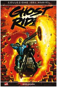 Rivelazioni. Ghost Rider: 2 Rivelazioni. Ghost Rider: 2