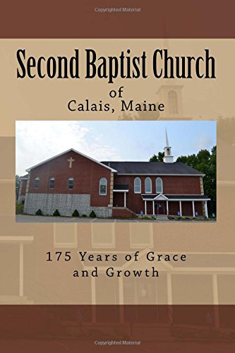 Second Baptist Church: 175 Years of Grace and Growth