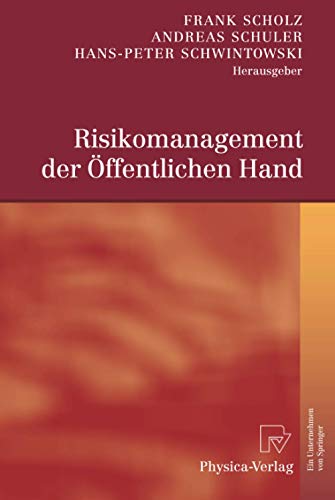 Risikomanagement der Öffentlichen Hand Risikomanagement der Öffentlichen Hand