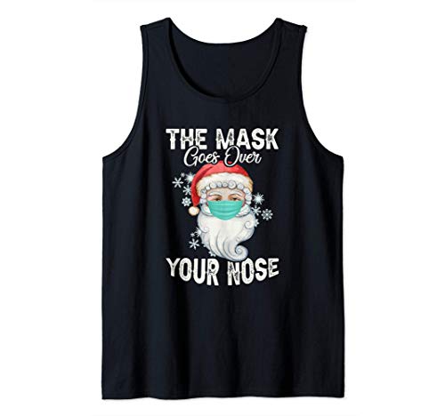 The Mask Goes Over Your Nose Santa Christmas Xmas Gift Camiseta sin Mangas