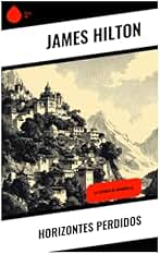 Horizontes perdidos: La leyenda de Shangri-La