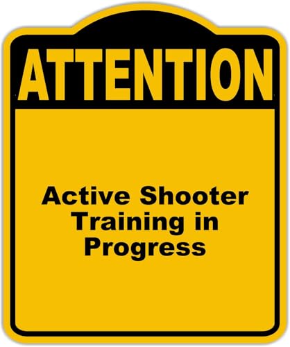 Active Shooter Training in Progress Attention Yellow Black Aluminum Composite Sign 20 x 24 inches