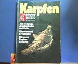  Karpfen - Alle modernen Angelmethoden. Körperbau und Lebensweise. Pflege von Karpfengewässern. (= Sonderheft der Zeitschrift Blinker).