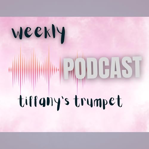 tiffany's trumpet Podcast Por tiffany c arte de portada