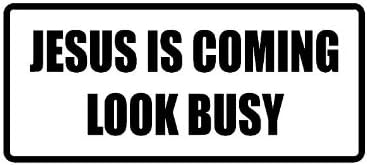 Jesus is Coming Look Busy 3" Wide Helmet Hard hat Vinyl Decal Sticker (Qty 3 PK)