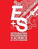 Integrating Engineering and Science in Your Classroom - PB332X