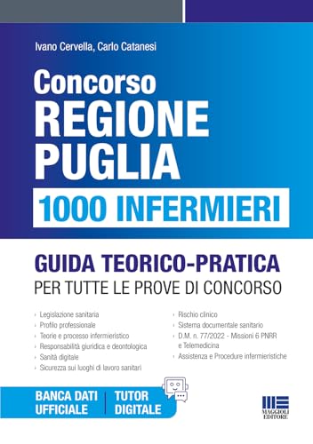 Concorso Regione Puglia. 1000 infermieri. Guida teorico-pratica per tutte le prove di concorso. Con espansione online