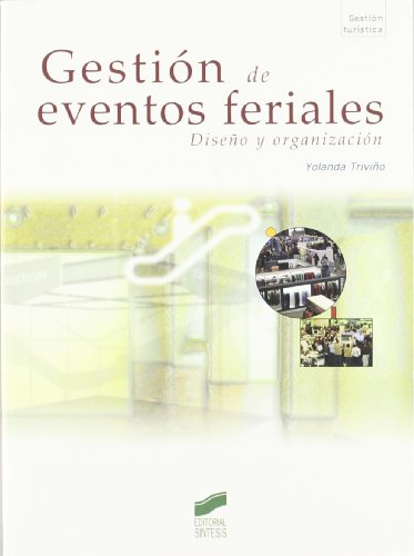 Portada de Gestion de Eventos Feriales: Diseño y Organizacion
