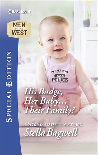 His Badge, Her Baby . . . Their Family? (Men of the West Book 2493)