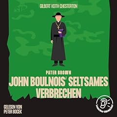 John Boulnois' seltsames Verbrechen Titelbild