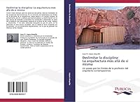 Deslimitar la disciplina: La arquitectura más allá de sí misma 3639553438 Book Cover