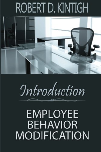 Introduction to Employee Behavior Modification: Employee Training and Development