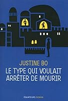 Le type qui voulait arrêter de mourir 2849904597 Book Cover