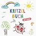 Kritzelbuch ab 1 Jahr: Erstes dickes Ausmalbuch mit 50 tollen Motiven zum Kritzeln, Ausmalen und Lernen der ersten Gegenstände für kreative Kinder