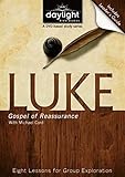 Luke: Gospel of Reassurance - Daylight Bible Studies DVD & Leader's Guide