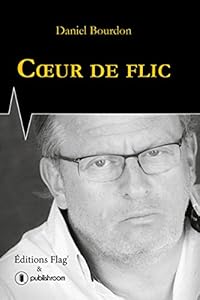 Book's Cover of Coeur de flic: Une magnifique autobiographie