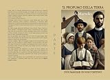Il Profumo della Terra: Due famiglie un solo destino