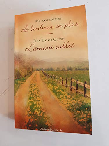 LE BONHEUR EN PLUS - L'AMANT OUBLIE