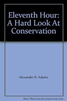 Eleventh Hour: A Hard Look At Conservation