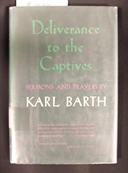 Hardcover Deliverance to the Captives [Sermons] Book