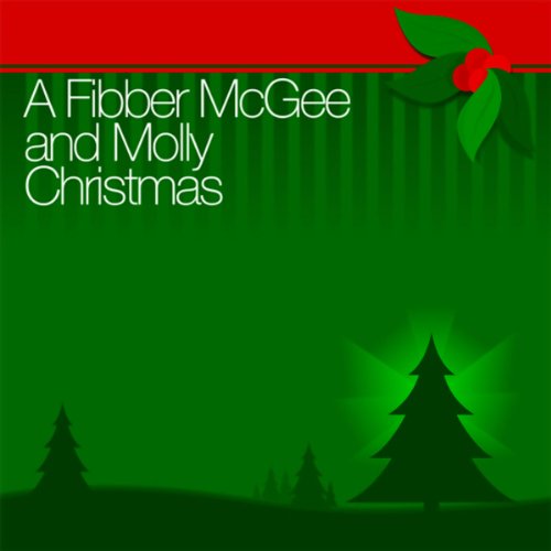 A Fibber McGee and Molly Christmas Audiolibro Por Fibber McGee & Molly arte de portada