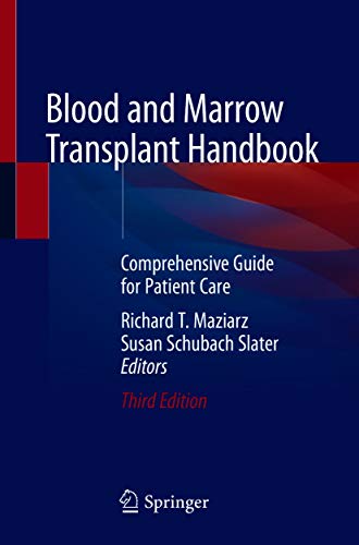 Springer Maziarz, Richard T. Blood And Marrow Transplant Handbook: Comprehensive Guide For Patient Care cover