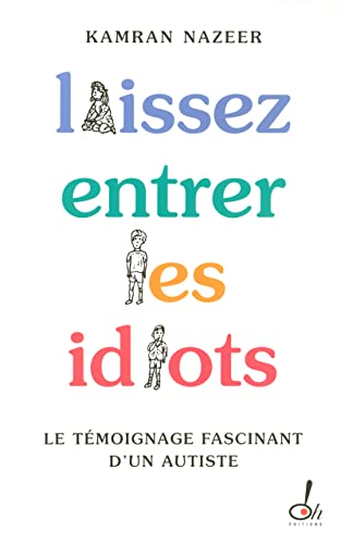 Laissez entrer les idiots [French] 2915056447 Book Cover