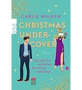 Christmas undercover: Sie will ihn verhaften. Er will sie verführen ...