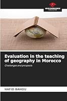 Evaluation in the teaching of geography in Morocco 6208842743 Book Cover
