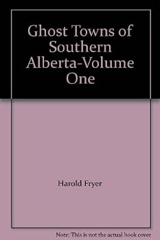 Paperback Ghost Towns of Southern Alberta Volume 1 Book