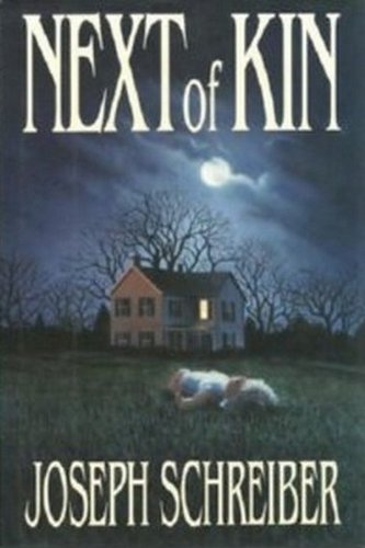 Next of Kin: Schreiber, Joseph: 9780399139284: Amazon.com: Books