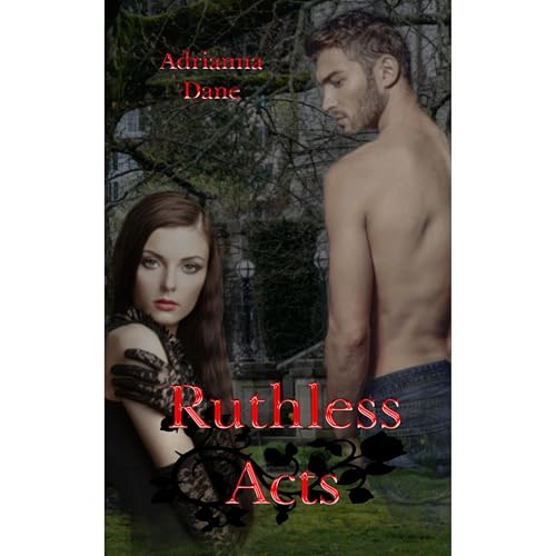 Ruthless Acts Audiolibro Por Adrianna Dane arte de portada