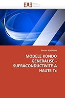 Modele Kondo Generalise - Supraconductivite a Haute Tc 6131558639 Book Cover
