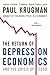 The Return of Depression Economics and the Crisis of 2008