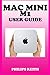 Produktbild Mac Mini M1 User Guide: A Comprehensive Manual And Guide For Beginners Ands Pros. To Set Up, Connect And Master The New Apple Mac Mini 2020 With Detailed Pictures And Screenshot