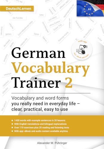 Learn German: German Vocabulary Trainer 2 (A2.1): Build Your German Vocabulary with 1,400 Practical Words, 170+ Exercises, Reading & Listening ... Language (DaF) – for Adults, Teens & Students