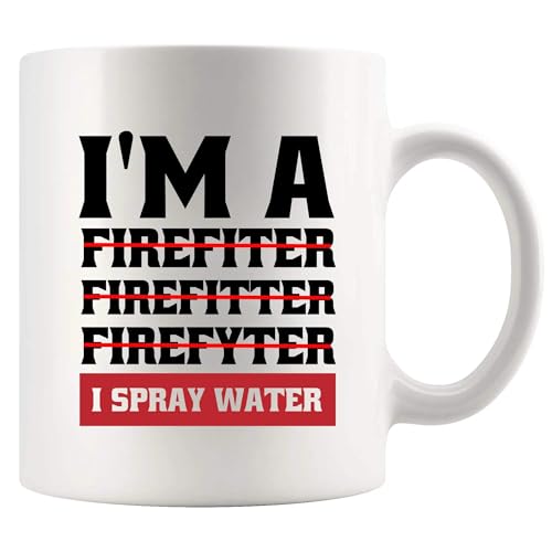 Panvola I'm A Firefiter Firefitter Firefyter, I Spray Water Firefighter Mug Firefighters Gift Firemen Firewomen Ceramic Mug 11oz White Novelty Drinkware