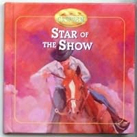Star of the Show (Horseshoe Canyon) B000WN8O26 Book Cover
