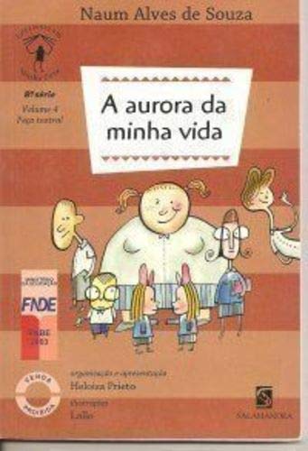 A Aurora da Minha Vida - Naum Alves de Souza