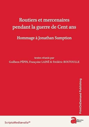 Routiers mercenaires pendant la guerre de Cent