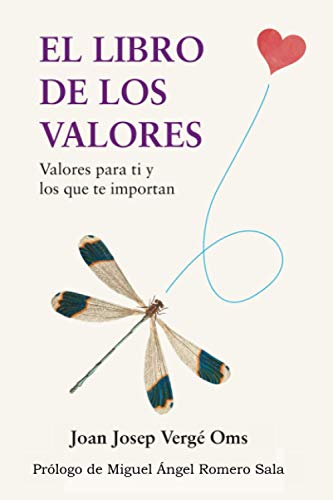 El libro de los valores: Valores para ti y los que te importan