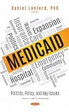 Medicaid: Enrollment, Eligibility and Key Issues