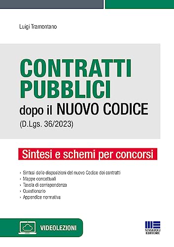  Contratti Pubblici dopo il Nuovo Codice (D.Lgs. 36/2023): Sintesi e schemi per concorsi