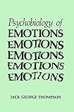 The Psychobiology of Emotions (Emotions, Personality, and Psychotherapy)