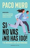 Si no vas... ¡no has ido! (Spanish Edition) 8418308176 Book Cover