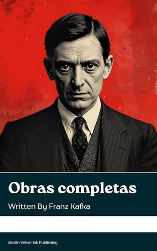 Obras completas: Franz Kafka (Spanish Edition)