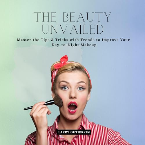 The Beauty Unvailed by Larry Gutierrez episode artwork