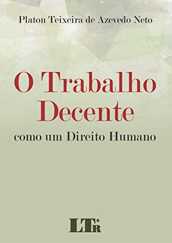 O Trabalho Decente