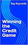 Winning the Credit Game