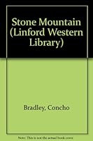 Stone Mountain (Linford Western Library) 0708954901 Book Cover